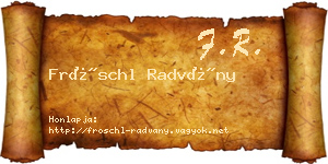 Fröschl Radvány névjegykártya